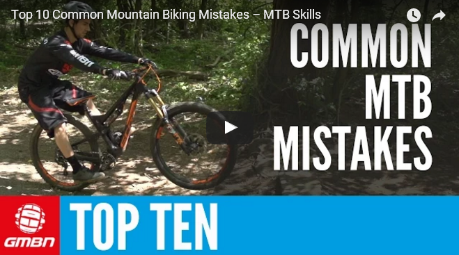 Top 10 MTB mistakes